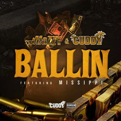 Mozzy/Cuddy Ballin (feat. Mississippi)