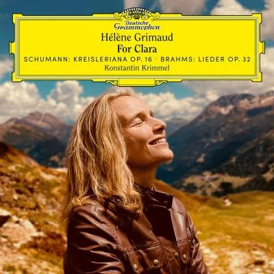 Robert Schumann/Konstantin Krimmel/布拉姆斯/Hélène Grimaud For Clara: Works by Schumann & Brahms