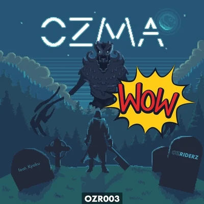 OZMA Wow