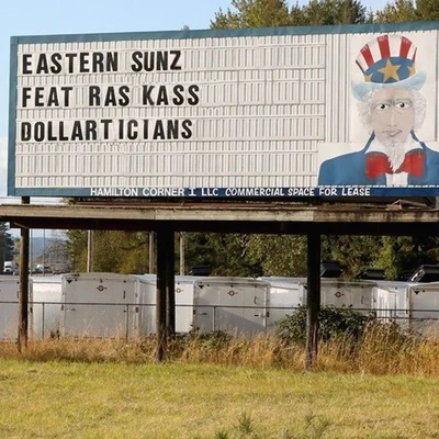 Ras Kass/Eastern Sunz Dollarticians (feat. Ras Kass)