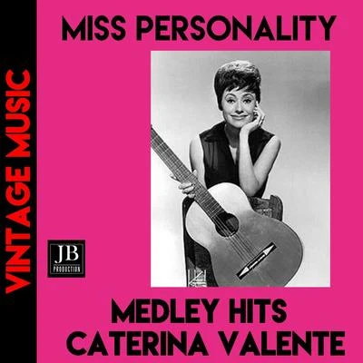 Caterina Valente Miss Personality Medley: PersonalitàNessuno Al MondoBongo Cha Cha ChaTillAppuntamento A MadridSucu SucuAmorIl Ragazzo Della Porta