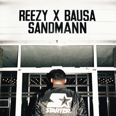 Reezy/Bausa SANDMANN