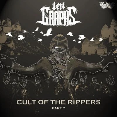 TenGraphs Cult Of The Rippers Part 2 EP