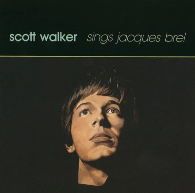 Scott Walker Scott Walker Sings Jacques Brel