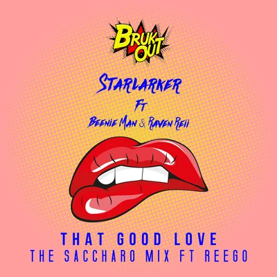 Starlarker That Good Love (The Saccharo Mix)