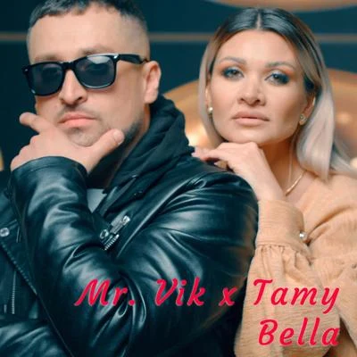 Tamy/Mr. Vik Bella