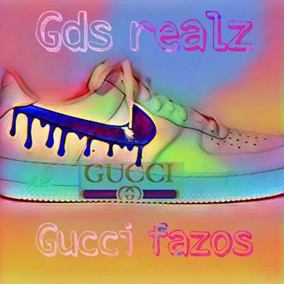 Realz GUCCI FAZOS