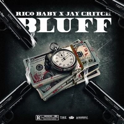 RicoBaby/Jay Critch BLUFF