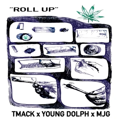 TMack/Young Dolph/MJG Roll Up - Single