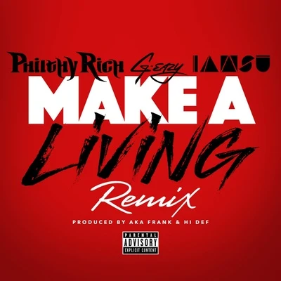 G-Eazy/Philthy Rich/Iamsu! Make a Living (Remix)