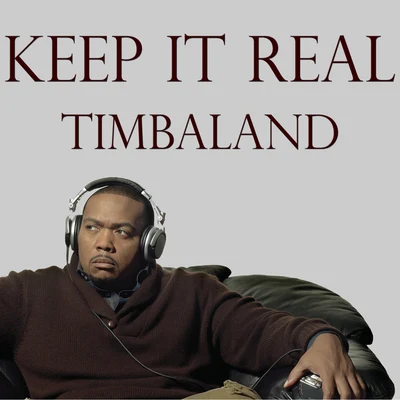 Timbaland Keep It Real