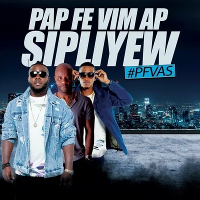 Pjay/T-Prudhomme/Ti Tanbou Pap Fe Vi'm Ap Sipliye'w (feat. Ti Tanbou & Pjay)