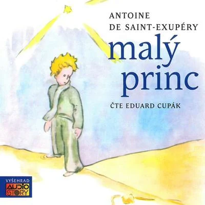 Eduard Cupák Saint-Exupéry: Malý princ