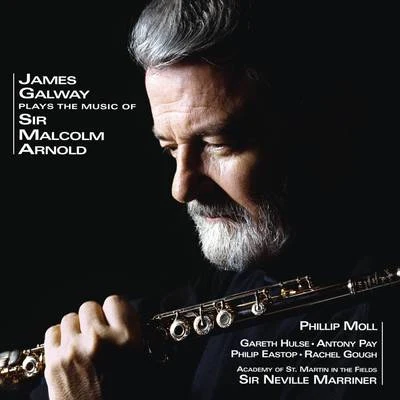 James Galway James Galway Plays the Music of Sir Malcolm Arnold