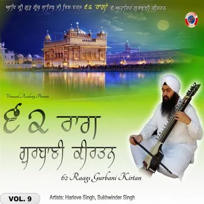 Sukhwinder Singh/Harlove Singh 62 Raags Gurbani Kirtan, Vol.9