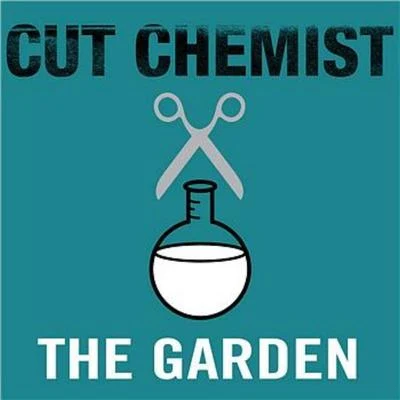 Cut Chemist The Garden