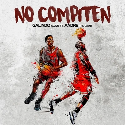 Andre the Giant/Galindo Again No Compiten (feat. Andre the Giant)