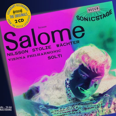 Gerhard Stolze/Sir Georg Solti/Eberhard Wächter/Wiener Philharmoniker/Birgit Nilsson Strauss, R: Salome