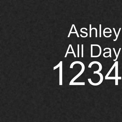 Ashley All Day 1234