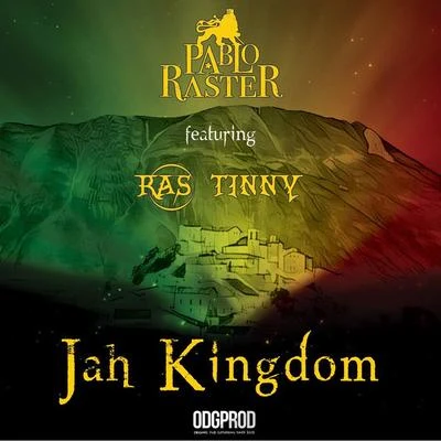 PABLO RASTER Jah Kingdom