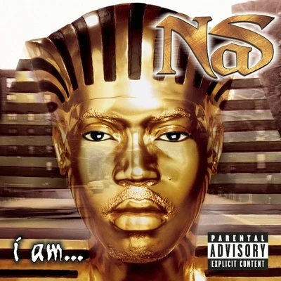 Nas I Am...