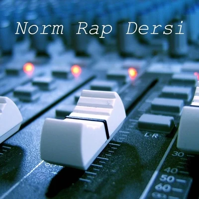 Norm Rap Dersi