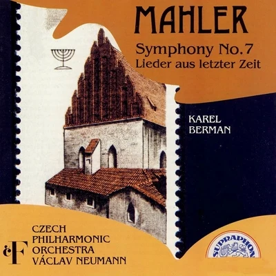 Czech Philharmonic/Karel Berman/Václav Neumann Mahler: Symphony No. 7 and Rückert Lieder