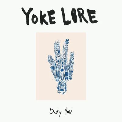 Yoke Lore Only You