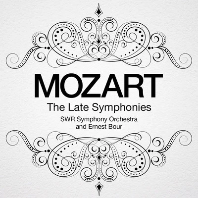 Southwest German Radio Symphony Orchestra/Ernest Bour Mozart: The Late Symphonies