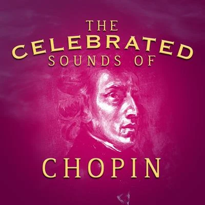 Frederic Chopin/Abbey Simon The Celebrated Sounds of Chopin