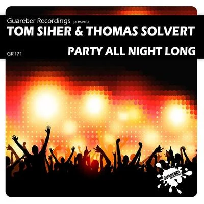 Tom Siher Party All Night Long