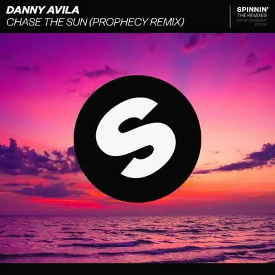 Danny Avila Chase The Sun (Prophecy Remix)