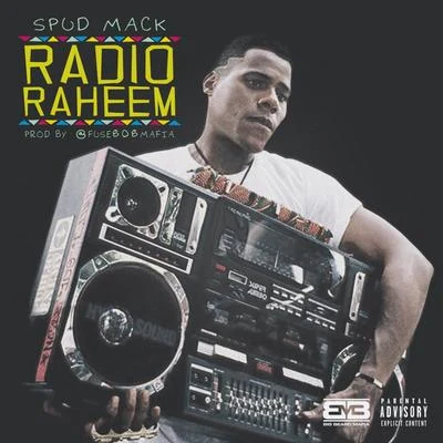 spud mack radio raheem