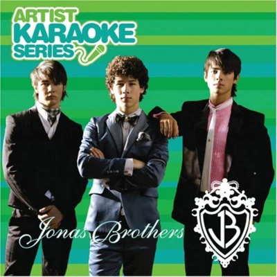 Jonas Brothers Artist Karaoke Series: Jonas Brothers