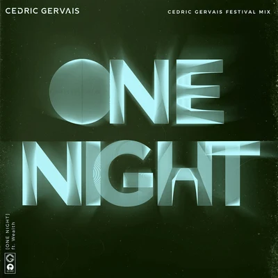 Cedric Gervais One Night (Cedric Gervais Festival Mix)