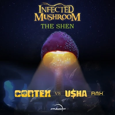 Infected Mushroom The Shen (Usha vs. Cortex Remix)