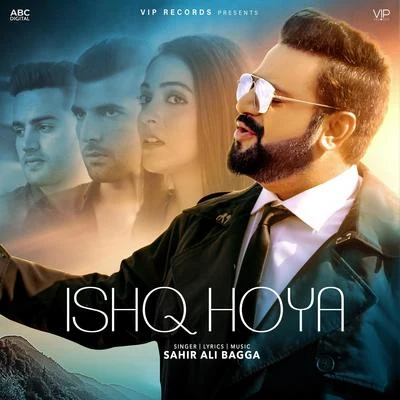 Sahir Ali Bagga Ishq Hoya