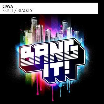 Ciava BlacklistKick It