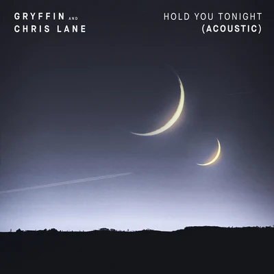 Chris Lane/Gryffin Hold You Tonight (Acoustic)