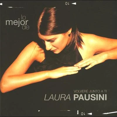 Laura Pausini Lo Mejor De Laura Pausini - Volvere Junto A Ti