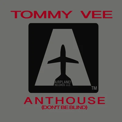 Tommy Vee Anthouse (Dont Be Blind)