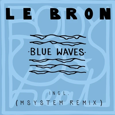 LeBron Blue Waves