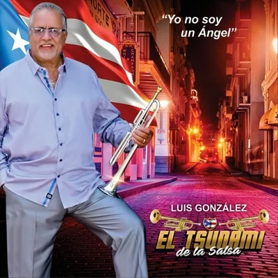 Luis González el Tsunami de la Salsa Yo No Soy un Ángel