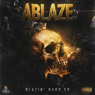 Ablaze Blazin Hard EP