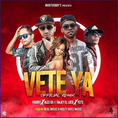 Piriboy Vete Ya Remix (feat. Alex Gx)