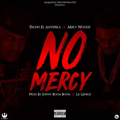 Miky Woodz/Pacho El Antifeka No Mercy