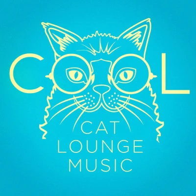 Chillout Café/Chill Out 2017 Cool Cat Lounge Music