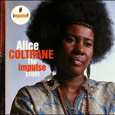 Alice Coltrane The Impulse Story