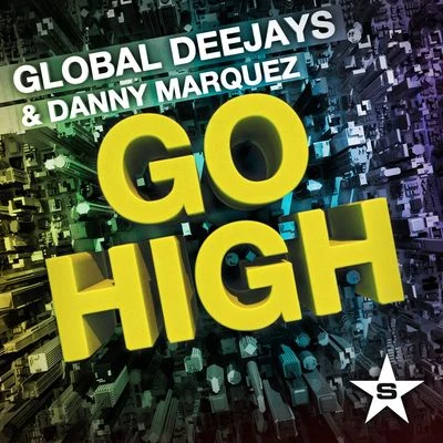 Global Deejays Go High