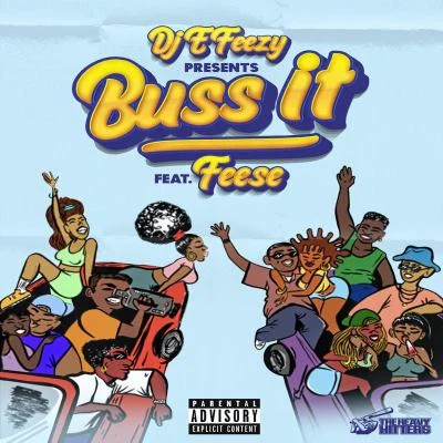 DJ E-Feezy Buss It